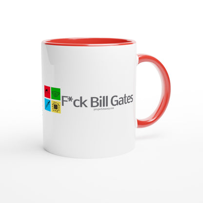 F*ck Bill Gates 11oz Ceramic Mug